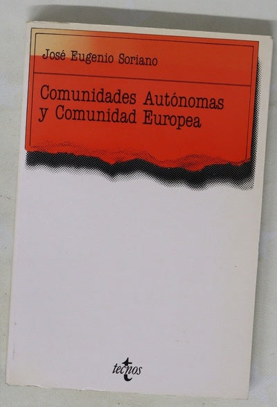 Comunidades autónomas y Comunidad Europea