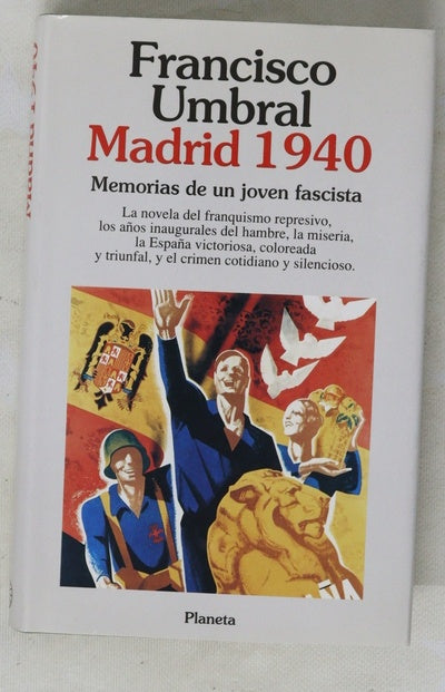 Madrid 1940 memorias de un joven fascista