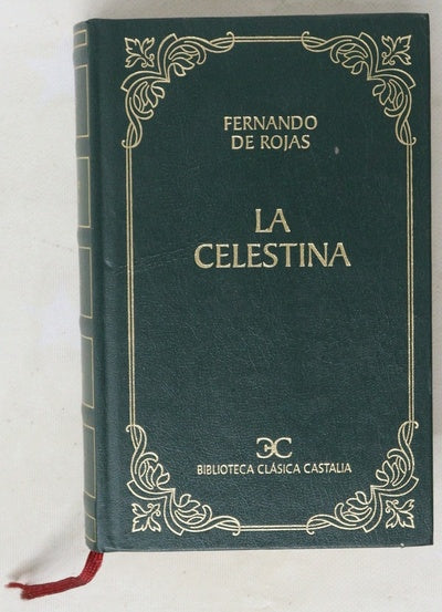 La Celestina comedia o Tragicomedia de Calisto y Melibea