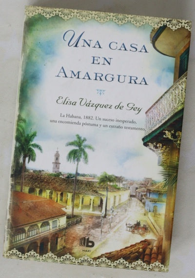 Una casa en Amargura