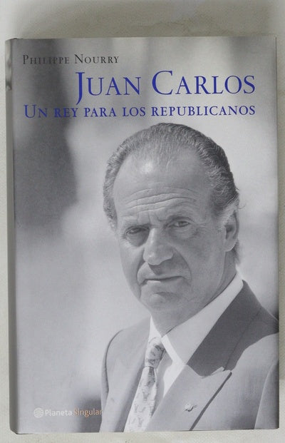 Juan Carlos un rey para los republicanos