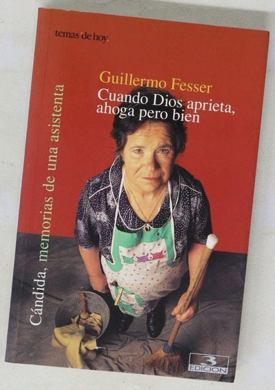 Cuando Dios aprieta, ahoga pero bien Cándida, memorias de una asistenta