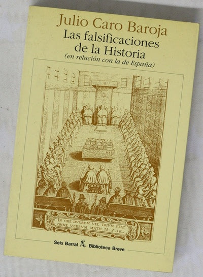 Las falsificaciones de la historia (en relación con la de España)