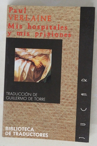 Mis hospitales y Mis prisiones