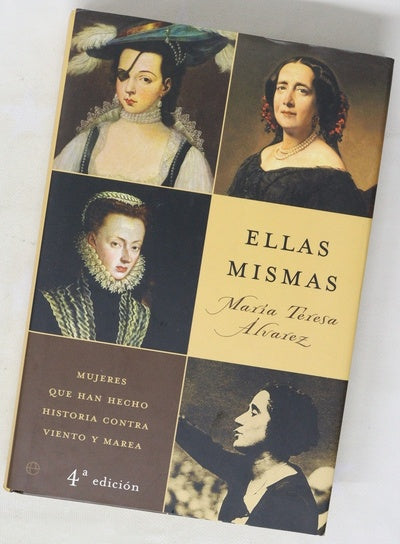 Ellas mismas mujeres que han hecho historia contra viento y marea