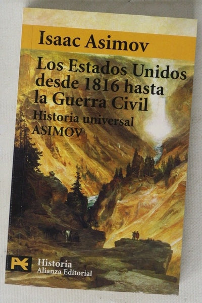 Los Estados Unidos de 1816 hasta la Guerra Civil