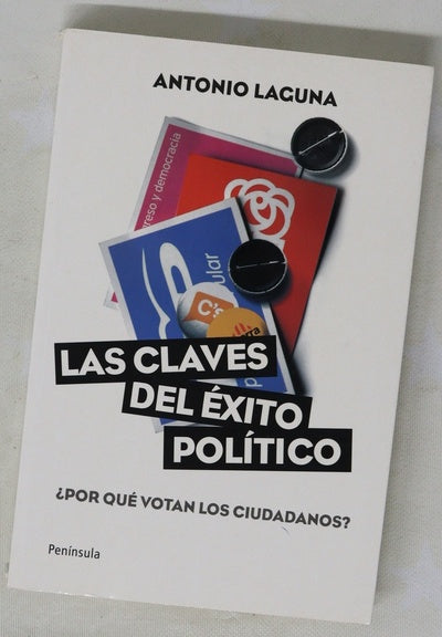 Las claves del éxito político ¿por qué votan los ciudadanos?