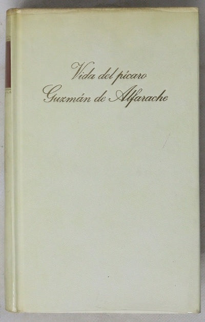 Vida del picaro Guzmán de Alfarache