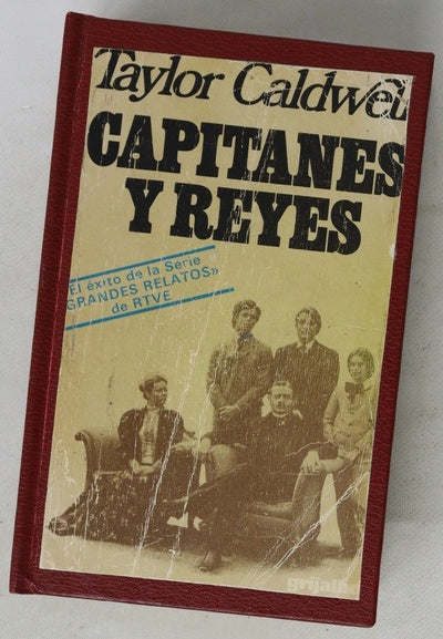 Capitanes y reyes
