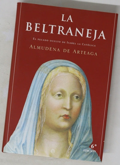 La Beltraneja el pecado oculto de Isabel la Católica