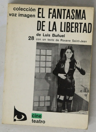 El fantasma de la libertad con un texto de Roxane Saint-Jean