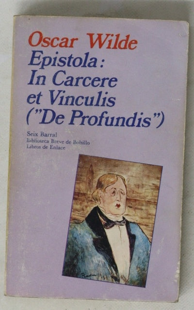 De profundis epistola, In carcere et vinculis