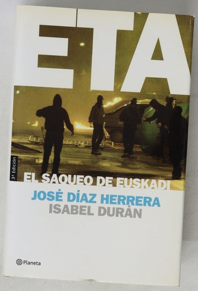 ETA, el saqueo de Euskadi