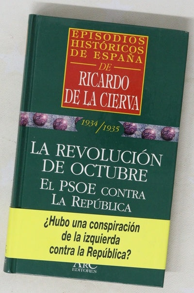 La revolución de octubre el PSOE contra la República