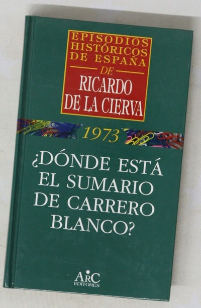 ¿Dónde está el sumario de Carrero Blanco?