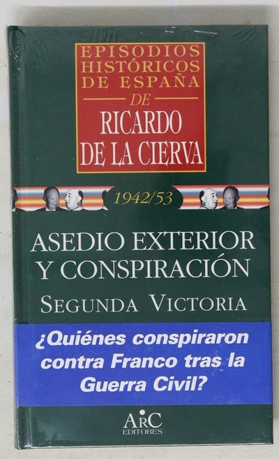 Asedio exterior y conspiración 