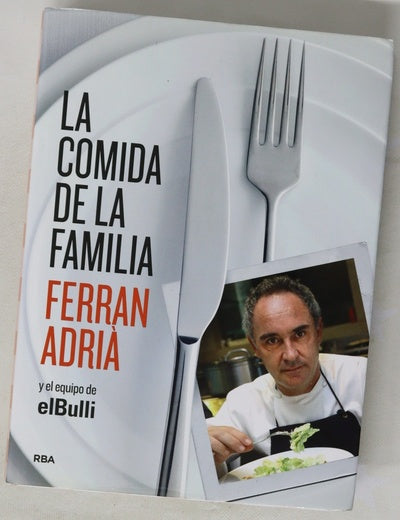 La comida de la familia coma lo que se comía en elBulli de seis y media a siete