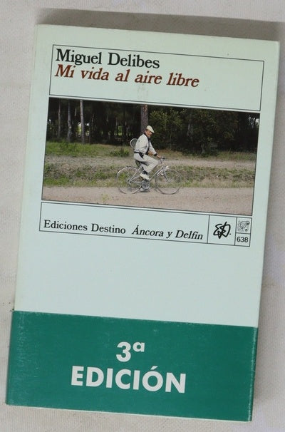 Mi vida al aire libre memorias deportivas de un hombre sedentario