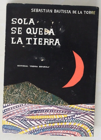 Sola se queda la tierra (doce relatos del abandono)