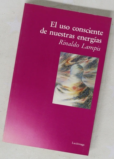 El uso consciente de nuestras energías