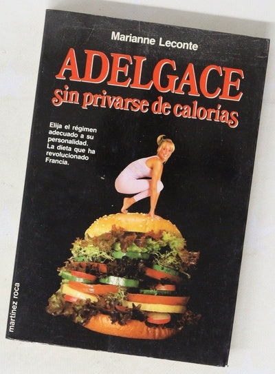 Adelgace sin privarse de calorías
