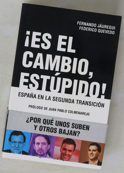 ¡Es el cambio, estúpido!