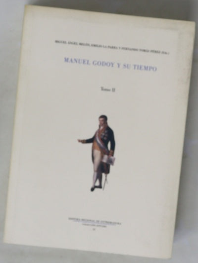 Manuel Godoy y su tiempo II