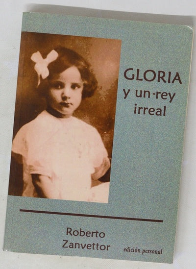 Gloria y un rey irreal