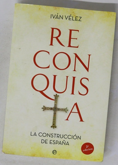 Reconquista : la construcción de España