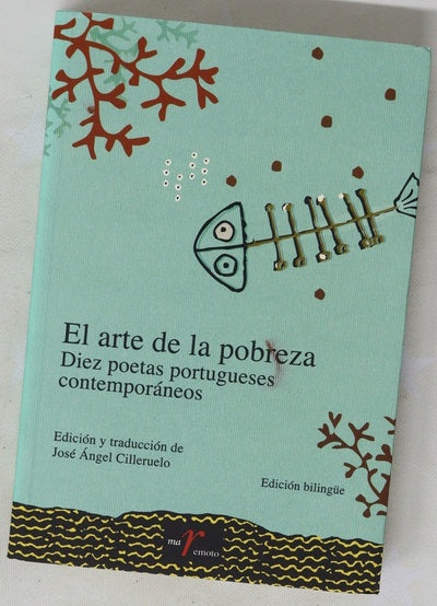 El arte de la pobreza diez poetas portugueses contemporáneos