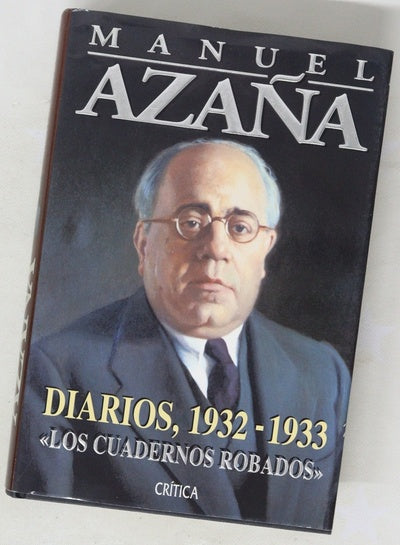 Diarios, 1932-1933 : "Los cuadernos robados"