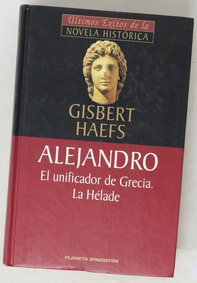 Alejandro el unificador de Grecia, La Hélade