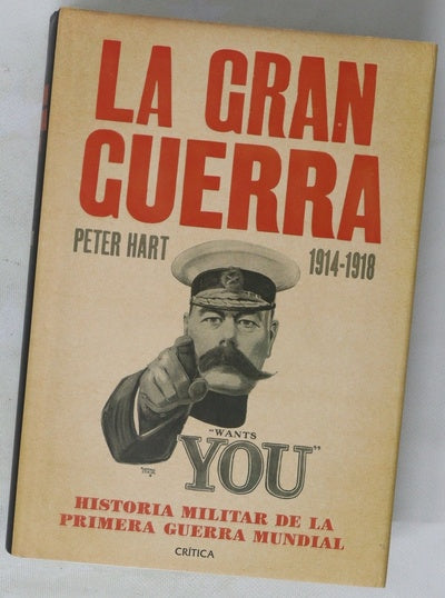 La Gran Guerra (1914-1918) : historia militar de la Primera Guerra Mundial