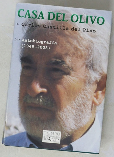 Casa del olivo : autobiografía (1949-2003)