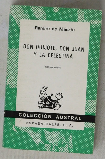 Don Quijote, Don Juan y la Celestina ensayos en simpatía