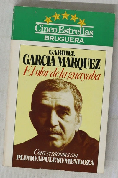 El olor de la guayaba conversaciones con Plinio Apuleyo Mendoza