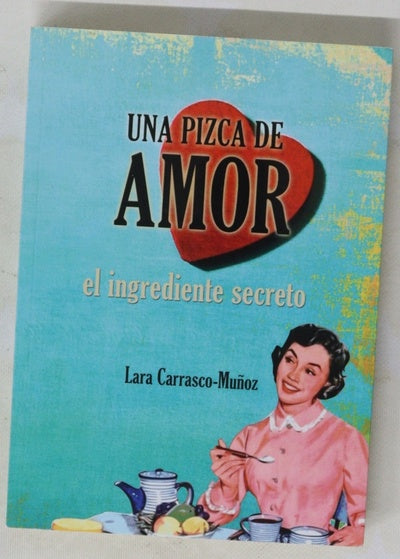 Una pizca de amor : el ingrediente secreto