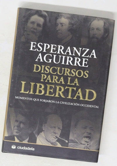 Discursos para la libertad momentos que forjaron la civilización occidental