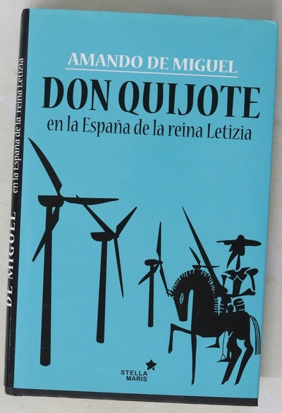 El Quijote en los tiempos de la reina Letizia