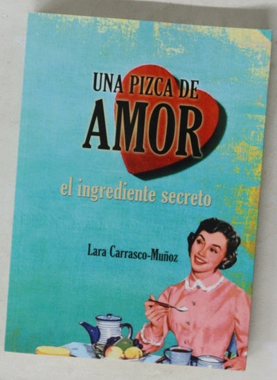 Una pizca de amor : el ingrediente secreto