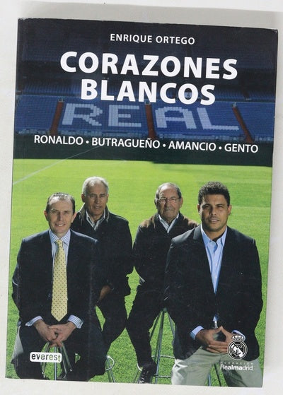 Corazones blancos : Ronaldo, Butragueño, Amancio, Gento