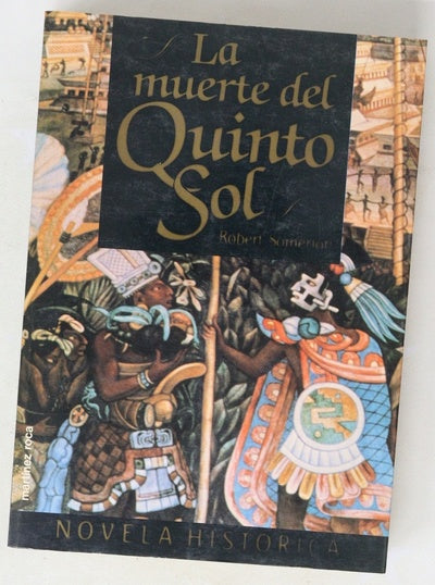 La muerte del Quinto Sol