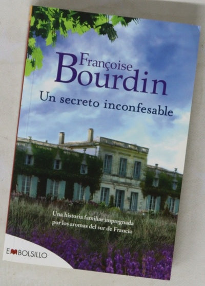 Un secreto inconfesable : una historia familiar impregnada por los aromas del sur de Francia