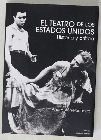 El teatro de los Estados Unidos historia y crítica