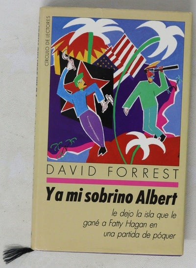 Y a mi sobrino Albert le dejo la isla que le gané a Fatty Hagan en una partida de póquer