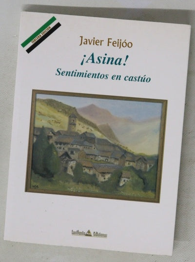 ¡Asina! sentimientos en castúo
