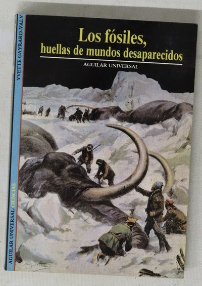 Los fósiles huellas de mundos desaparecidos