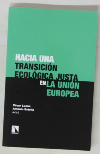 Hacia una transición ecológica justa en la Unión Europea