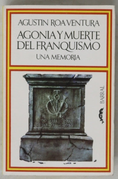Agonia y muerte del franquismo
