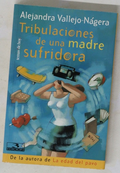 Tribulaciones de una madre sufridora